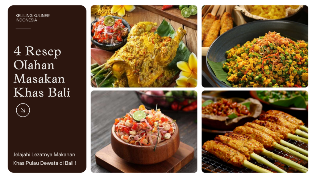 4 resep olahan masakan khas bali